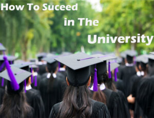 Tips to Succeed in University