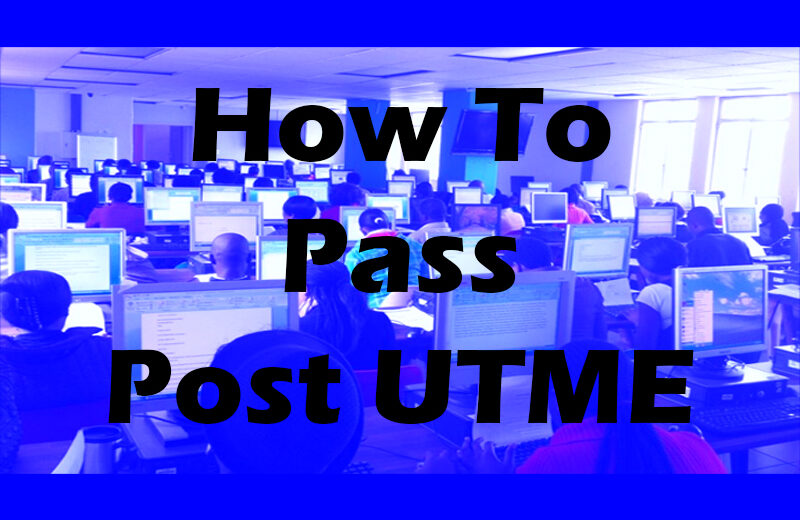 How To Pass Post UTME 2024 | Success Guide