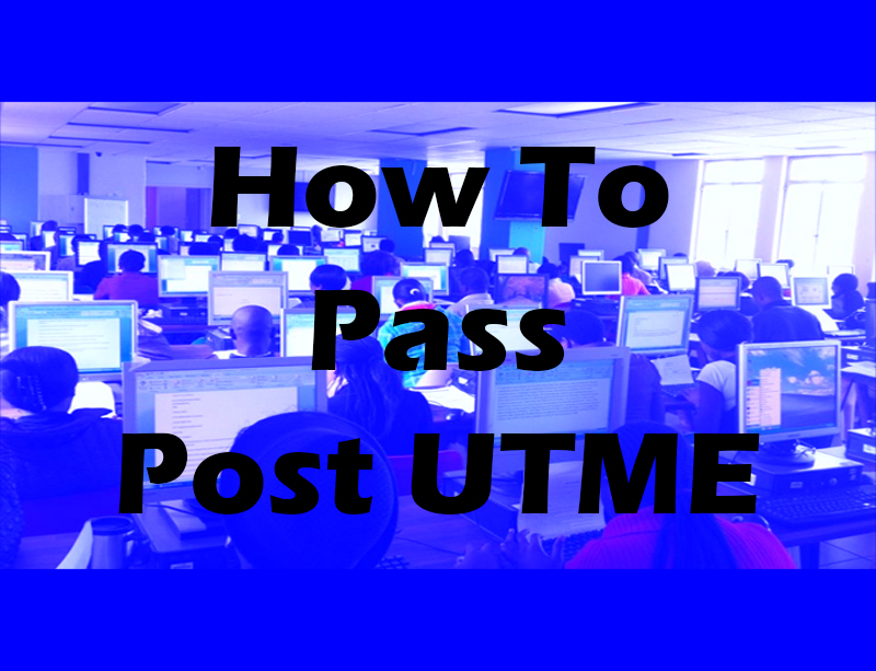 How To Pass Post UTME 2024 | Success Guide