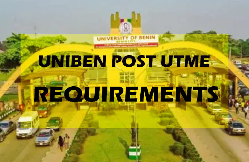 UNIBEN Post UTME 2024: Eligibility and Registration Details