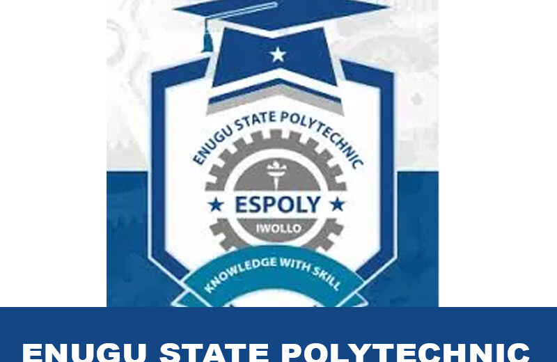 Enugu State Polytechnic Post UTME Form for 2024/2025 Session Released